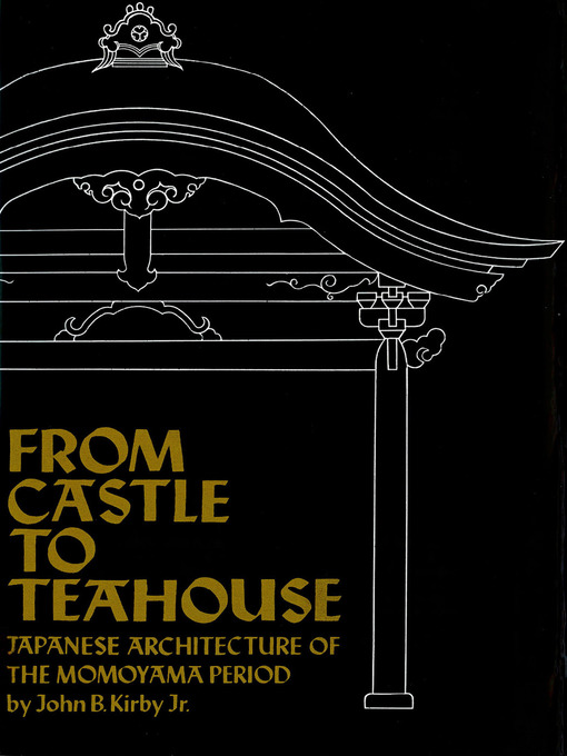 Title details for From Castle to Teahouse by John B. Kirby, Jr - Available